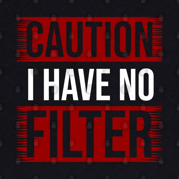 CAUTION I Have No Filter by Nana On Here